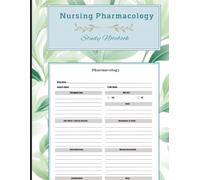 Nursing Pharmacology Study Notebook: Blank Medication Template Worbook For Nursing School Students, 127 pages