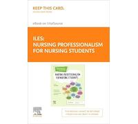 Nursing Professionalism for Nursing Students - Elsevier E-Book on VitalSource (Retail Access Card): Nursing Professionalism for Nursing Students - ... (Retail Access Card) (New Notes on Nursing)