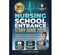 NURSING SCHOOL ENTRANCE STUDY GUIDE 2026: 5,000 Practice Questions + 1,000 Detachable Flashcards to Get You Into Your Dream Program