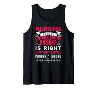 Nursing School Where Every Answer is Right Nurse Débardeur