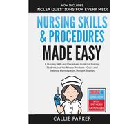Nursing Skills & Procedures Made Easy: A Nursing Skills and Procedures Guide for Nursing Students and Healthcare Providers - Quick and Effective Memorization Through Rhymes