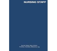 NURSING STAFF: Journal, Notes, Ideas, Actions, Priorities, Checklists, Log | Tool for Daily Goal Setting Tracker | Time Management | Performance Reviews | Project Office Book Gifts for MeetingsJust