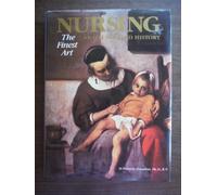 Nursing: The Finest Art - An Illustrated History
