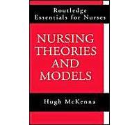 Nursing Theories And Models