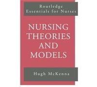 Nursing Theories and Models by Hugh McKenna Hugh McKenna (Auteur)