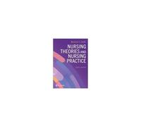 Nursing Theories And Nursing Practice