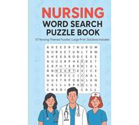 Nursing Word Search Puzzle Book: Nursing Word Search Puzzles with Large Print about Healthcare, Anatomy, Diseases, Tools and More | 6x9 inches, 120 ... for Nurses, Students and Healthcare Workers