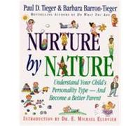 Nurture by Nature Barbara Barron-Tieger, Paul Tieger (Auteur)