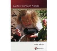 Nurture Through Nature by Claire Warden Claire Warden, (Auteur)