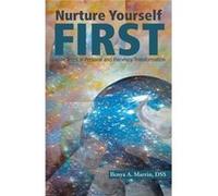 Nurture Yourself First Gentle Steps in Personal and Planetary Transformation - Marrin DSS Ilenya A. - Author Solutions Inc - Livre en Anglais Marrin DSS Ilenya A.Marrin DSS Ilenya A. (Auteur)