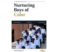 Nurturing Boys of Color: Exploring Gentle Parenting, Tough Love, and the Influence of Generation Alpha