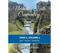 Nurturing Faith Commentary, Year C, Volume 2