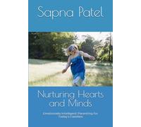 Nurturing Hearts and Minds: Emotionally Intelligent Parenting for Today’s Families