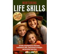 Nurturing Life Skills To Empower Your Elementary Child