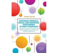 Nurturing Personal, Social And Emotional Development In Early Childhood