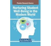 Nurturing Student Well-Being In The Modern World