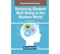 Nurturing Student Well-Being In The Modern World