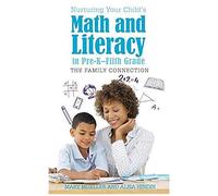 Nurturing Your Child's Math And Literacy In Pre-K-Fifth Grade