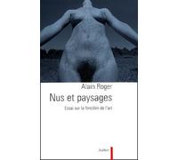 Nus et paysages: Essai sur la fonction de l'art