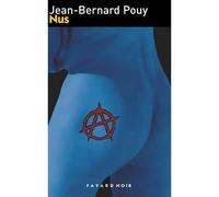 Nus - Jean-Bernard Pouy - Fayard - Poche - Roman