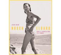 Nusch Eluard - Sous Le Surréalisme, Les Femmes