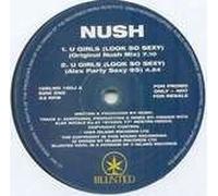 Nush - Nush - U Girls (Look So Sexy) - Blunted