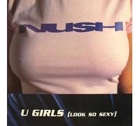 Nush - Nush - U Girls (Look So Sexy) - Blunted
