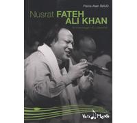 Nusrat Fateh Ali Khan - Le Messager Du Qawwali