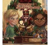 Nutcrack 2: Stocking Security: A Classic Children's Christmas Story