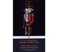 E. T. A. Hoffmann – Alexan Nutcracker and Mouse King and The Tale of the N – Poche