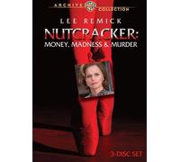 Nutcracker: Money, Madness and Murder by Lee Remick