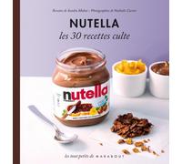 Nutella: Les 30 recettes culte