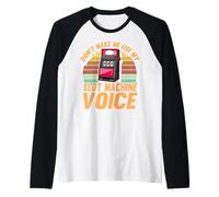 N'utilisez pas ma machine à sous voix Manche Raglan
