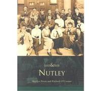 Nutley, Then and Now Series Marilyn Peters, Richard O'Connor (Auteur)