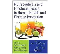 Nutraceuticals And Functional Foods In Human Health And Disease Prevention