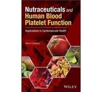 Nutraceuticals and Human Blood Platelet Function by Duttaroy & Asim K. University of Oslo & Norway Duttaroy Asim K. University of Oslo Norway (Auteur)