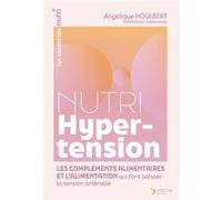 Nutri Hypertension Angélique Houlbert (Auteur)