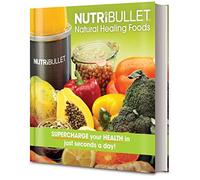 NutriBullet: Natural Healing Foods