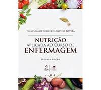 Nutrição Aplicada Ao Curso De Enfermagem Themis Maria Dresch Da Silveira Dovera (Auteur)
