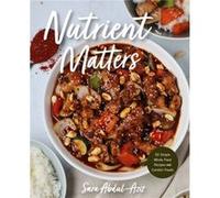 Nutrient Matters by Sara AbdulAziz Sara AbdulAziz (Auteur)