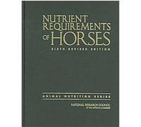 Nutrient Requirements of Horses National Research Council (U.S.) (Auteur)