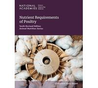 Nutrient Requirements of Poultry: Tenth Revised Edition