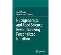 Nutrigenomics and Food Science: Revolutionizing Personalized Nutrition