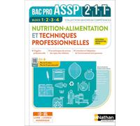 Nutrition Alimentation et Techniques professionnelles - Blocs 1, 2, 3 et 4 - 2de/1re/Terminale Bac Pro ASSP - Coll. Savoirs et Compétences