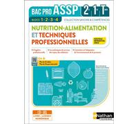 Nutrition Alimentation et Techniques professionnelles – Blocs 1-4 – 2de/1re/Terminale Bac Pro ASSP