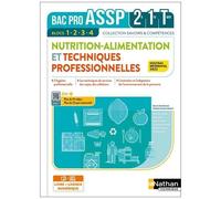 Nutrition Alimentation et Techniques professionnelles – Blocs 1-4 – 2de/1re/Terminale Bac Pro ASSP