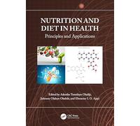 Nutrition and Diet in Health: Principles and Applications