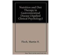 Nutrition And Diet Therapy In Gastrointestinal Disease