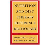 Nutrition And Diet Therapy Reference Dictionary