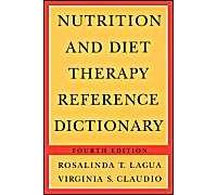 Nutrition And Diet Therapy Reference Dictionary, Fourth Edition (Softcover)